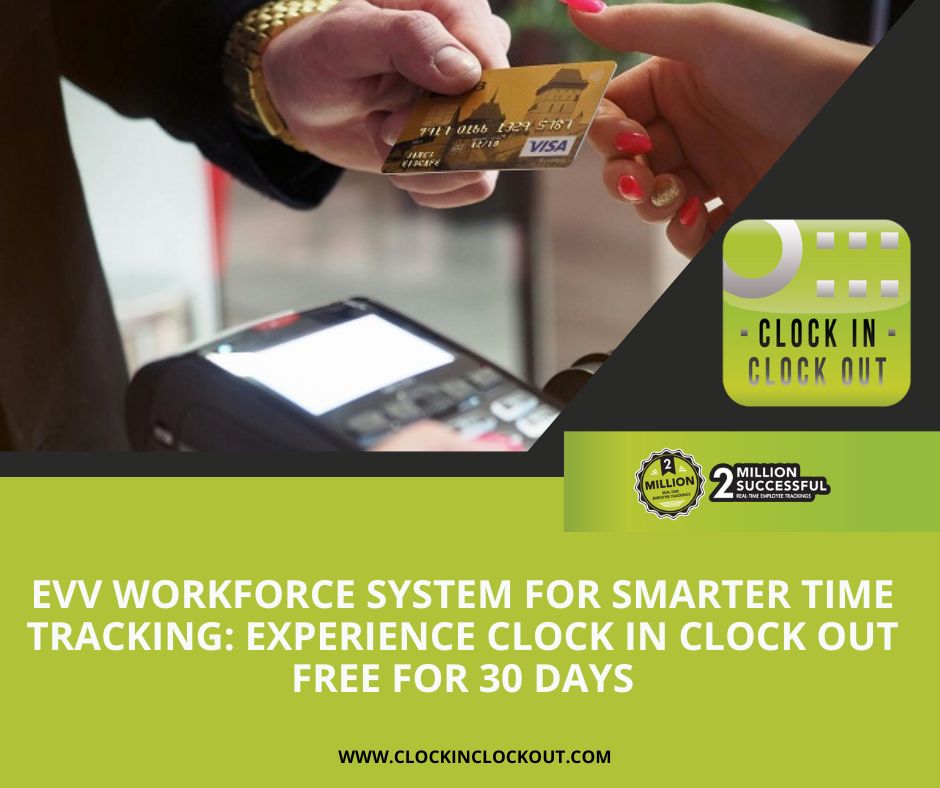 Try the EVV Workforce System with Clock In